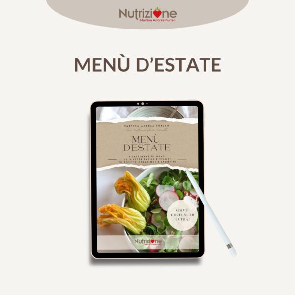 Menù d'estate + Bonus extra guida pratica per restare sempre costanti anche nei periodi più caotici